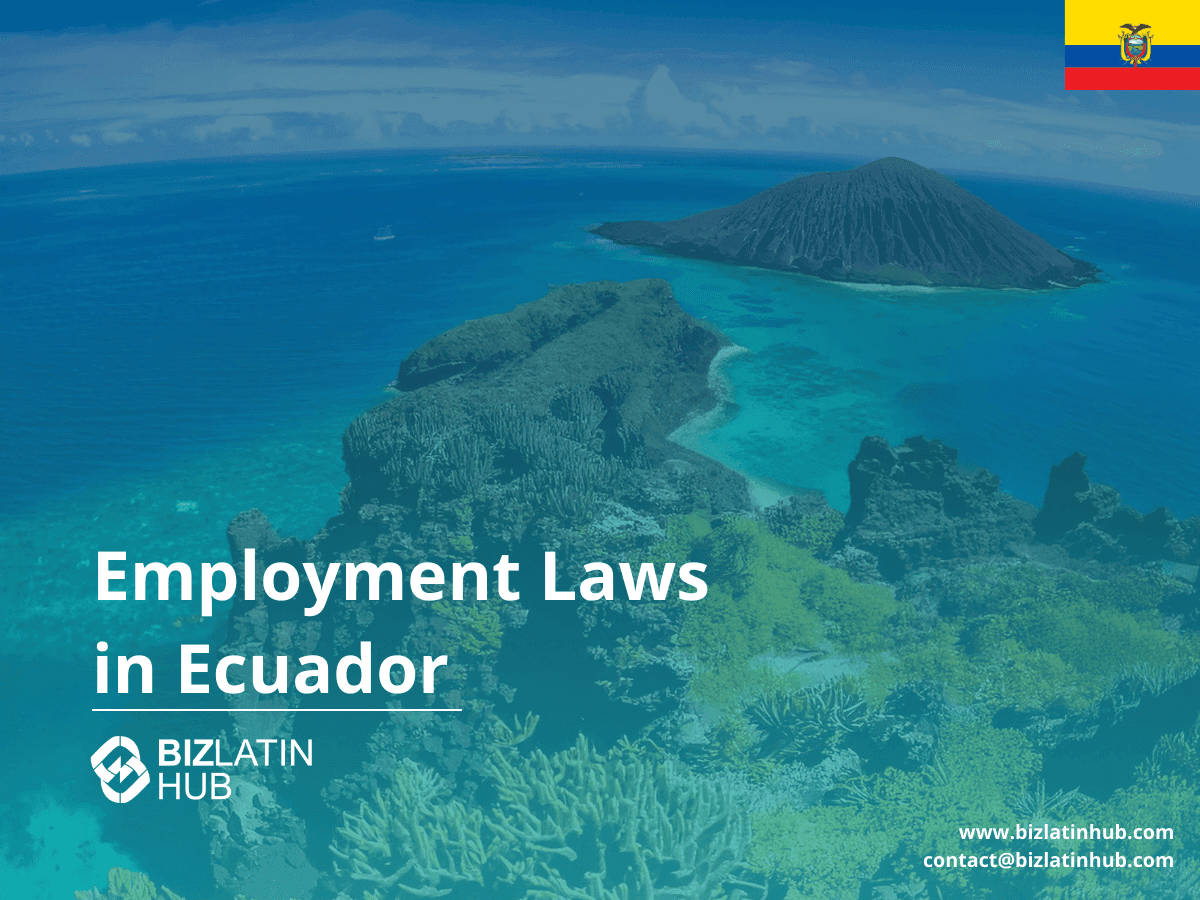 Employment law in Ecuador: A guide