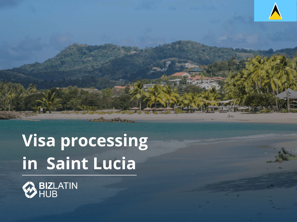 A Guide to Visas and Residency in Saint Lucia
