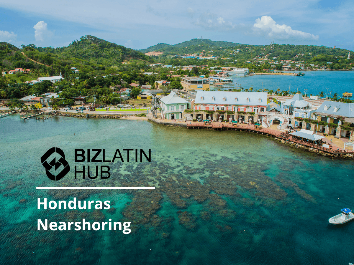Nearshoring in Honduras: What are the benefits?