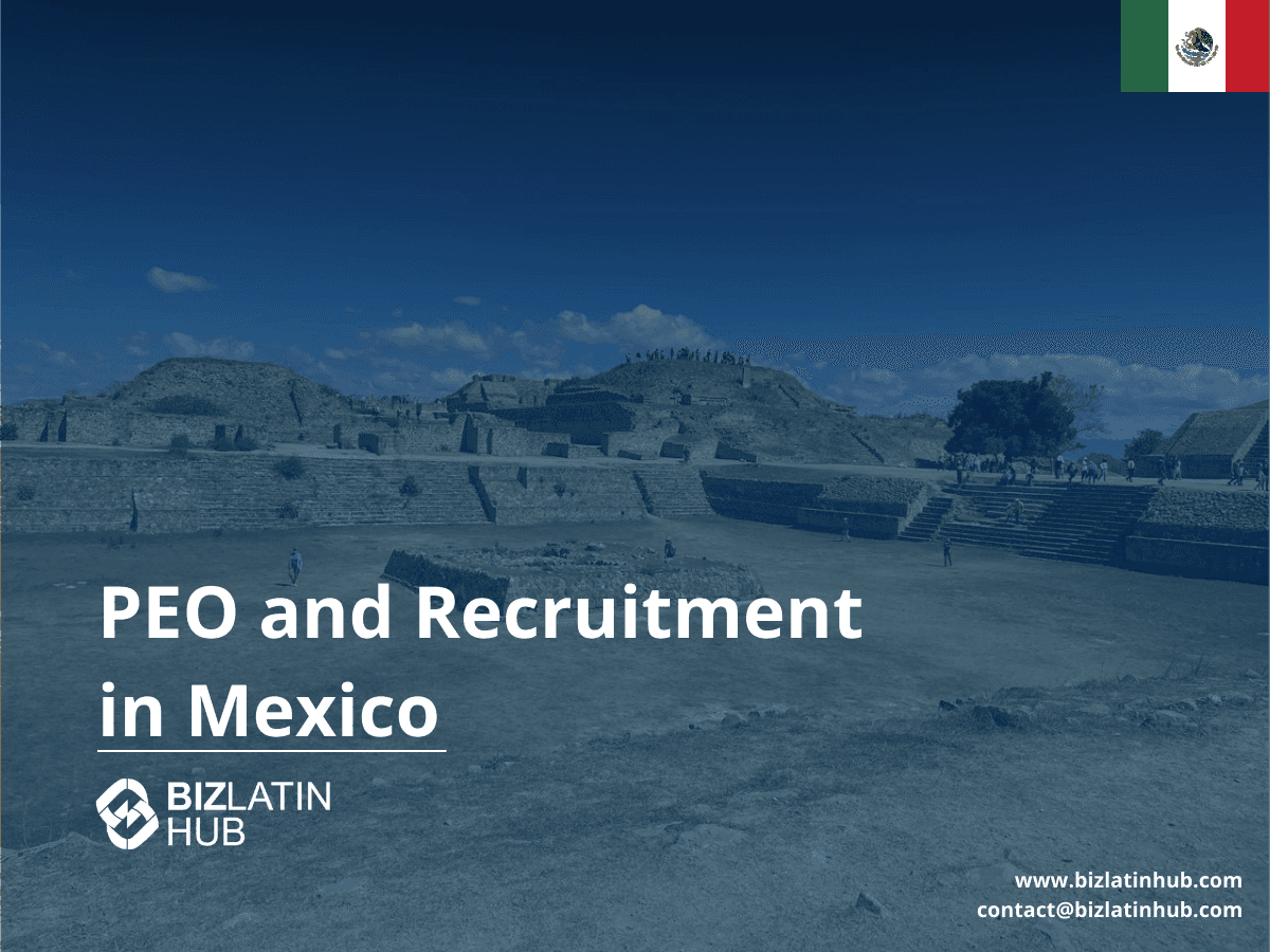 A Guide to PEO and EOR Services in Mexico