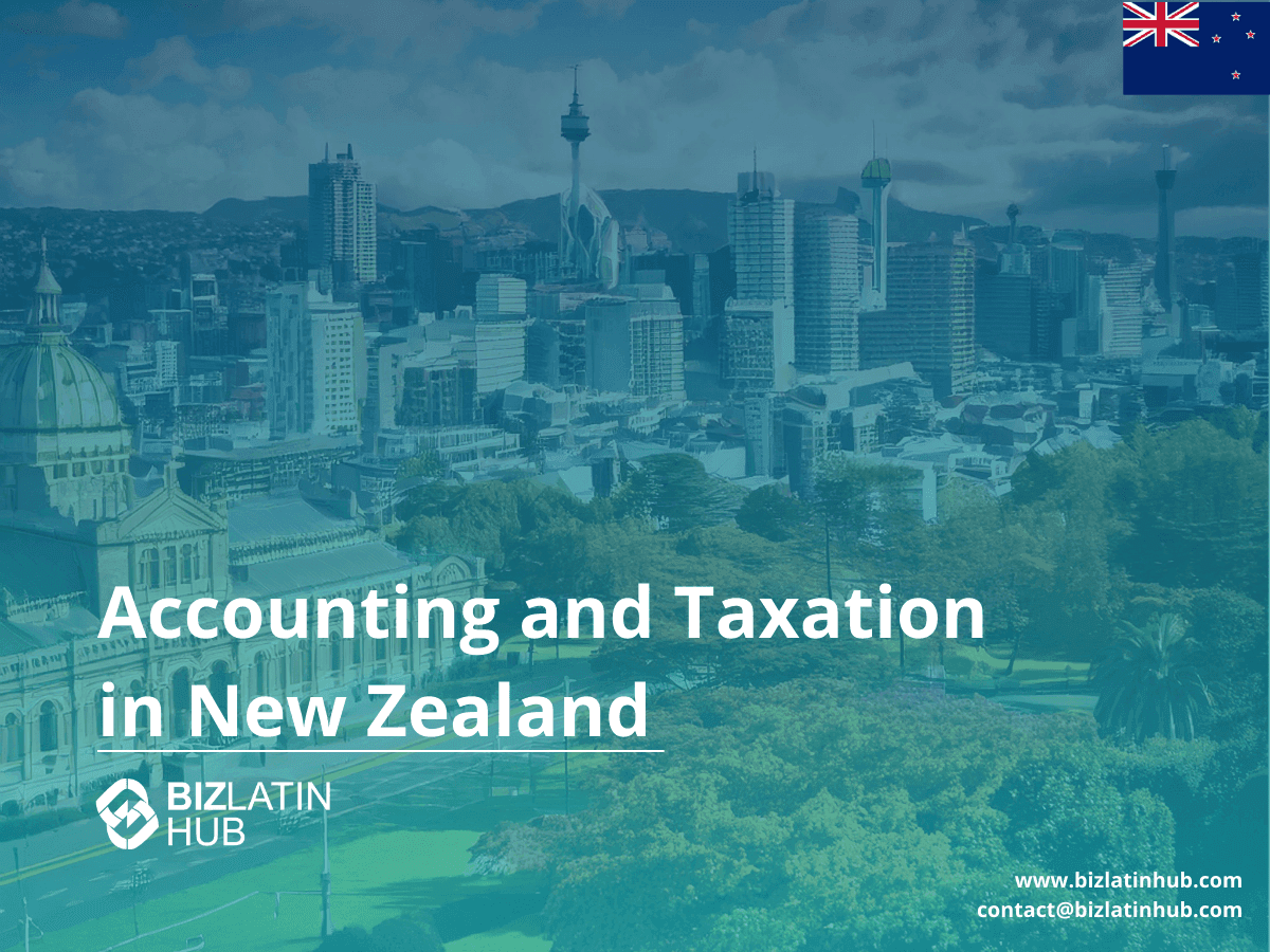 New Zealand Tax and Accounting Requirements: A Guide