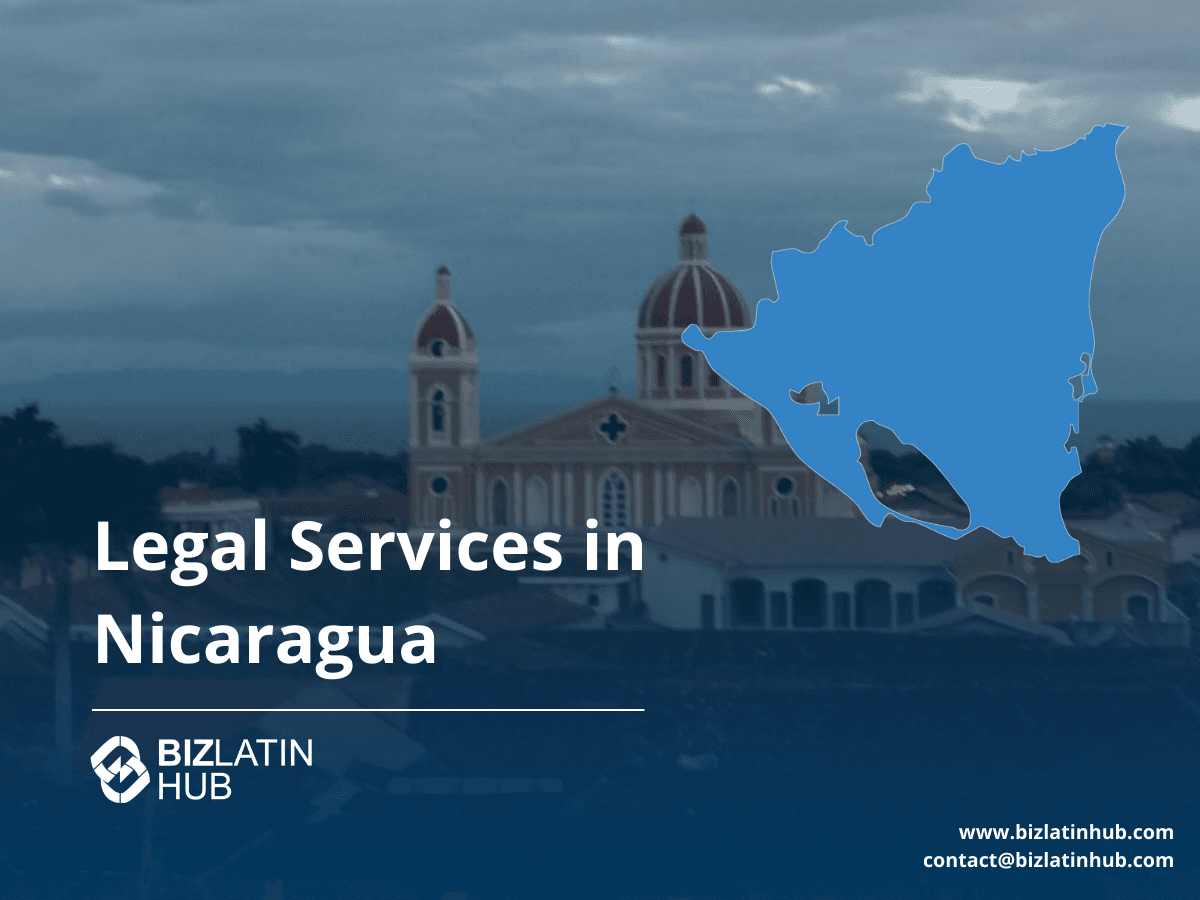 A Guide to Corporate Compliance Requirements in Nicaragua