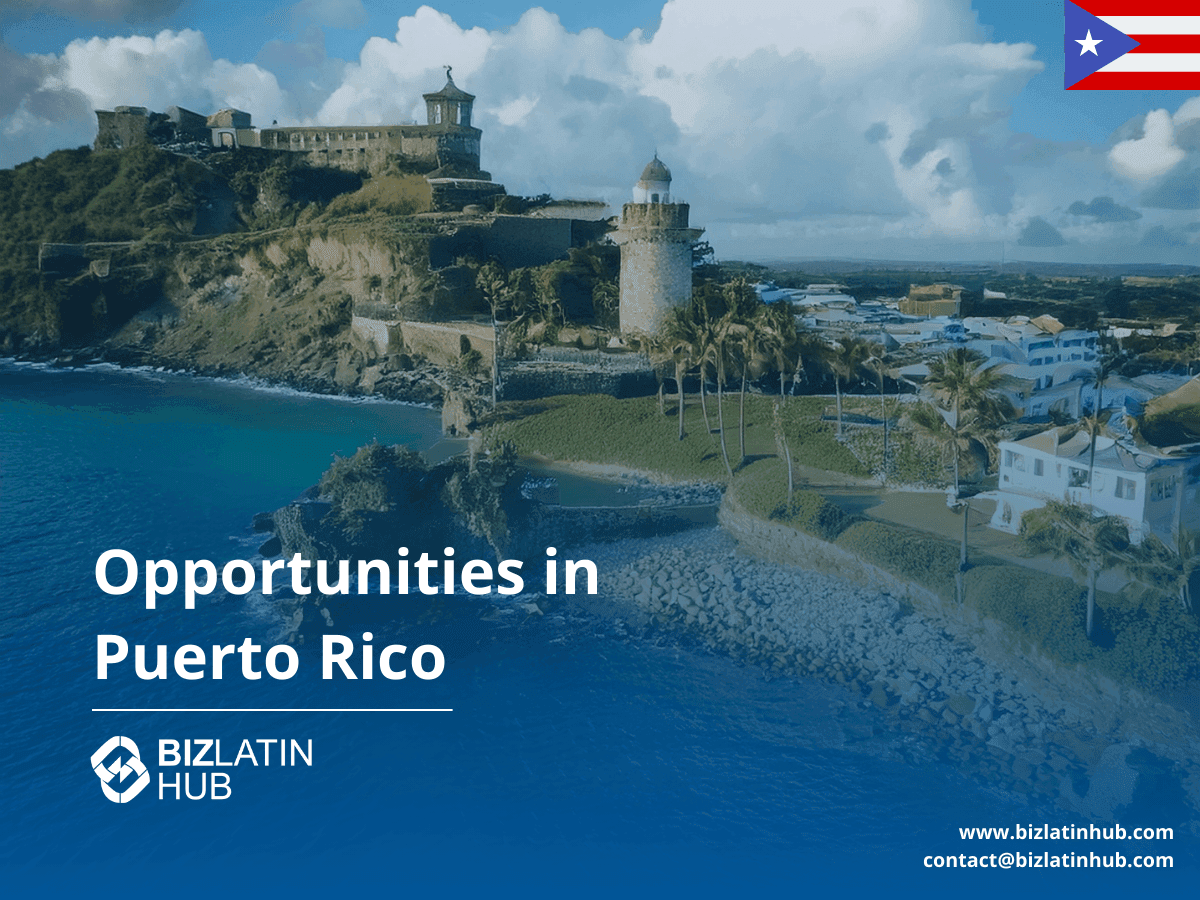 Doing Business in Puerto Rico: 5 Reasons Why