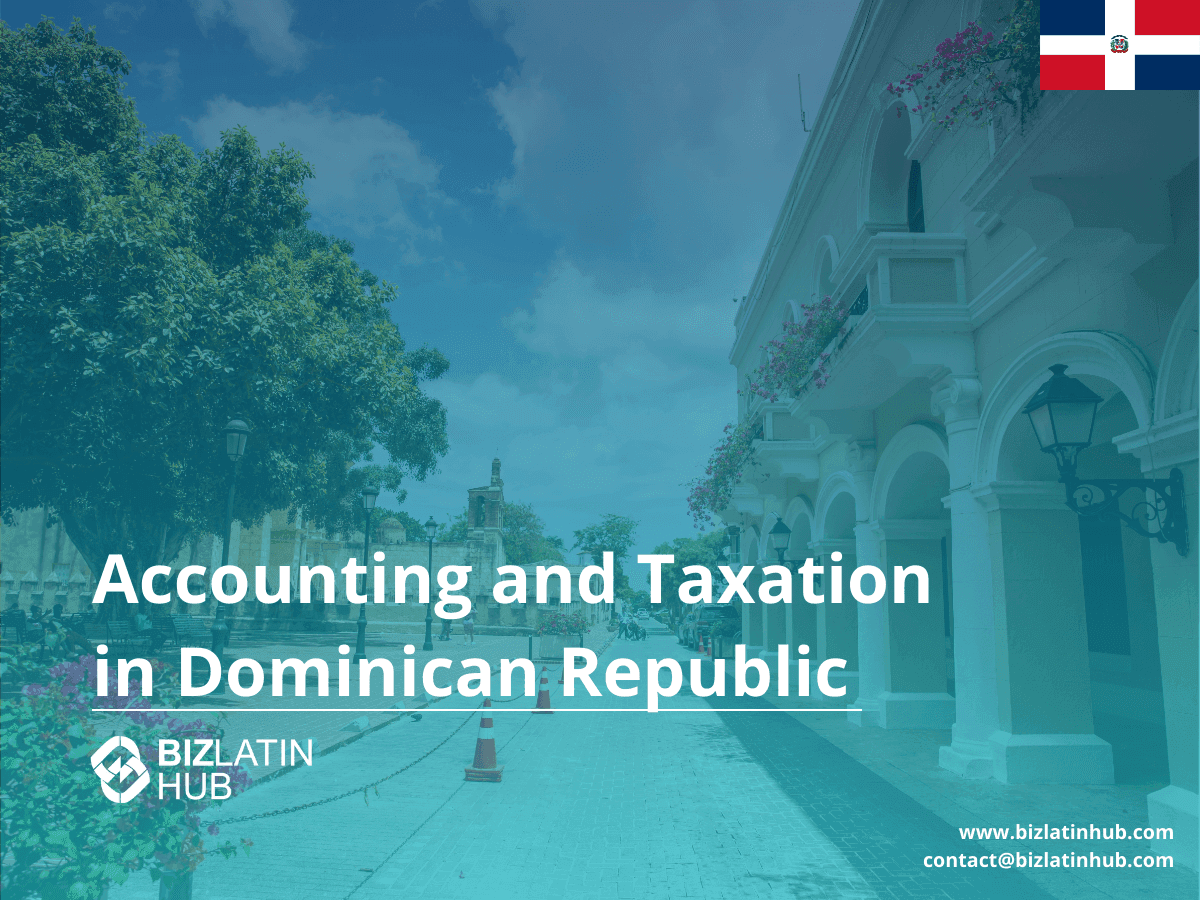 Dominican Republic Tax and Accounting: A Corporate Guide