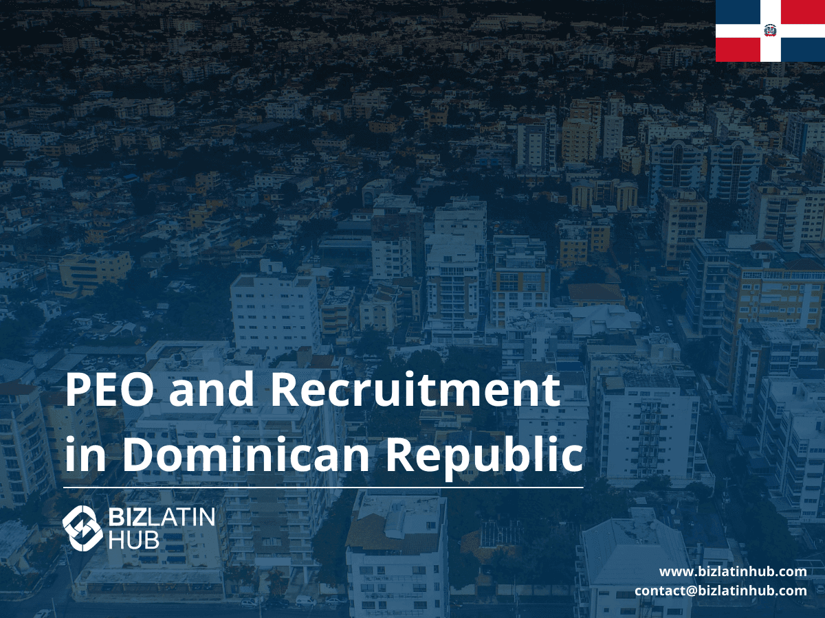 A Guide to PEO and EOR Services in the Dominican Republic