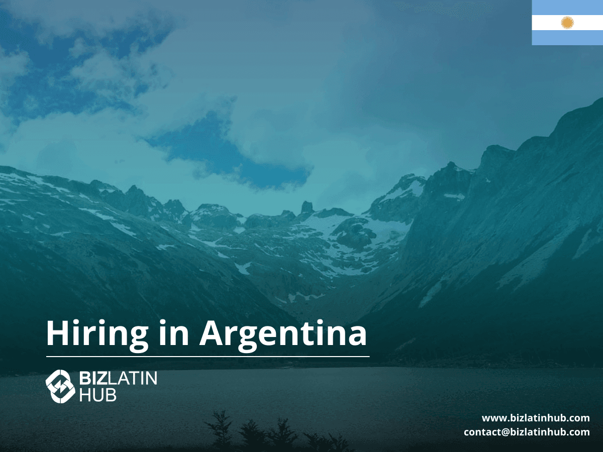 2025 Hiring Guide for Businesses in Argentina – Recruitment, EOR & Entity Setup Services