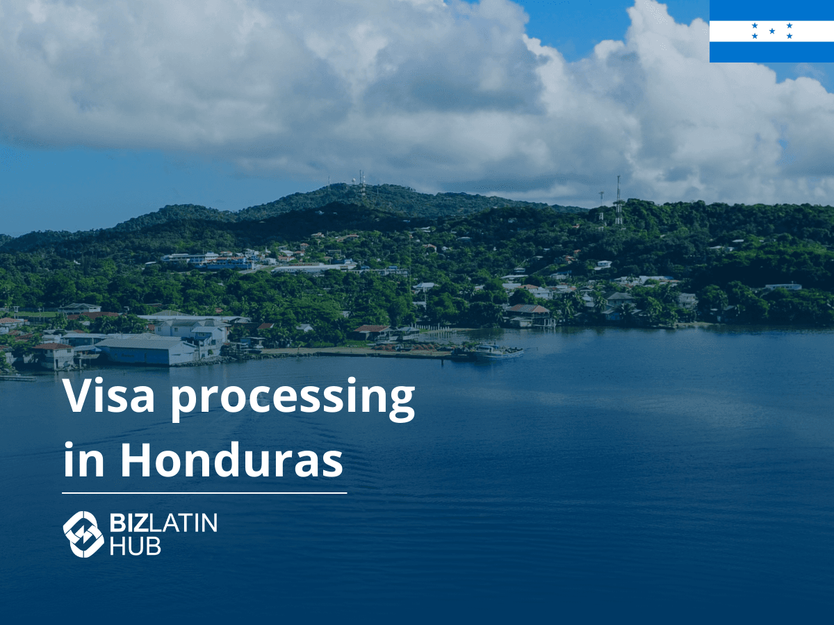 A Guide to Applying for a Honduran Business Visa