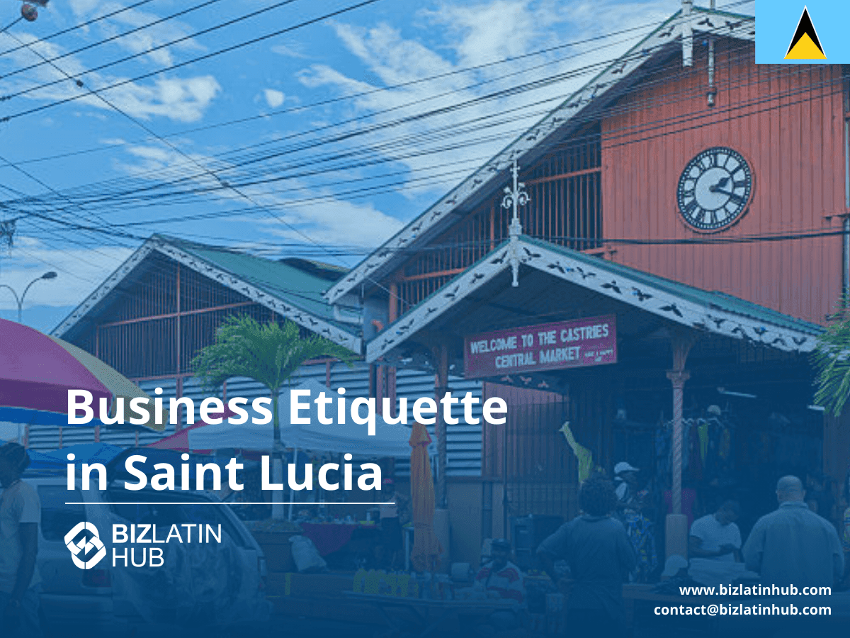 A Guide to Business Etiquette in Saint Lucia