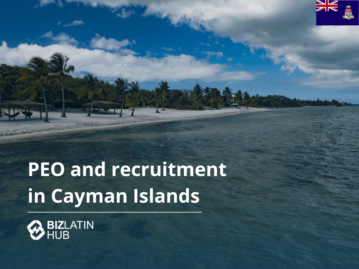 A Guide to PEO and EOR Services in the Cayman Islands