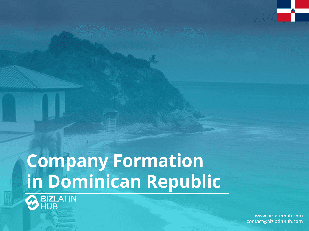 Incorporate a Company in the Dominican Republic: A Guide