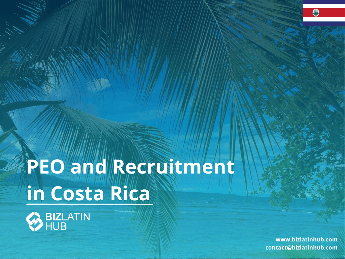 A Guide to PEO and EOR Services in Costa Rica