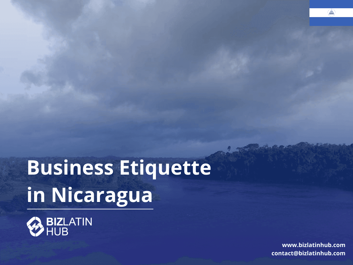 A Guide to Business Etiquette in Nicaragua