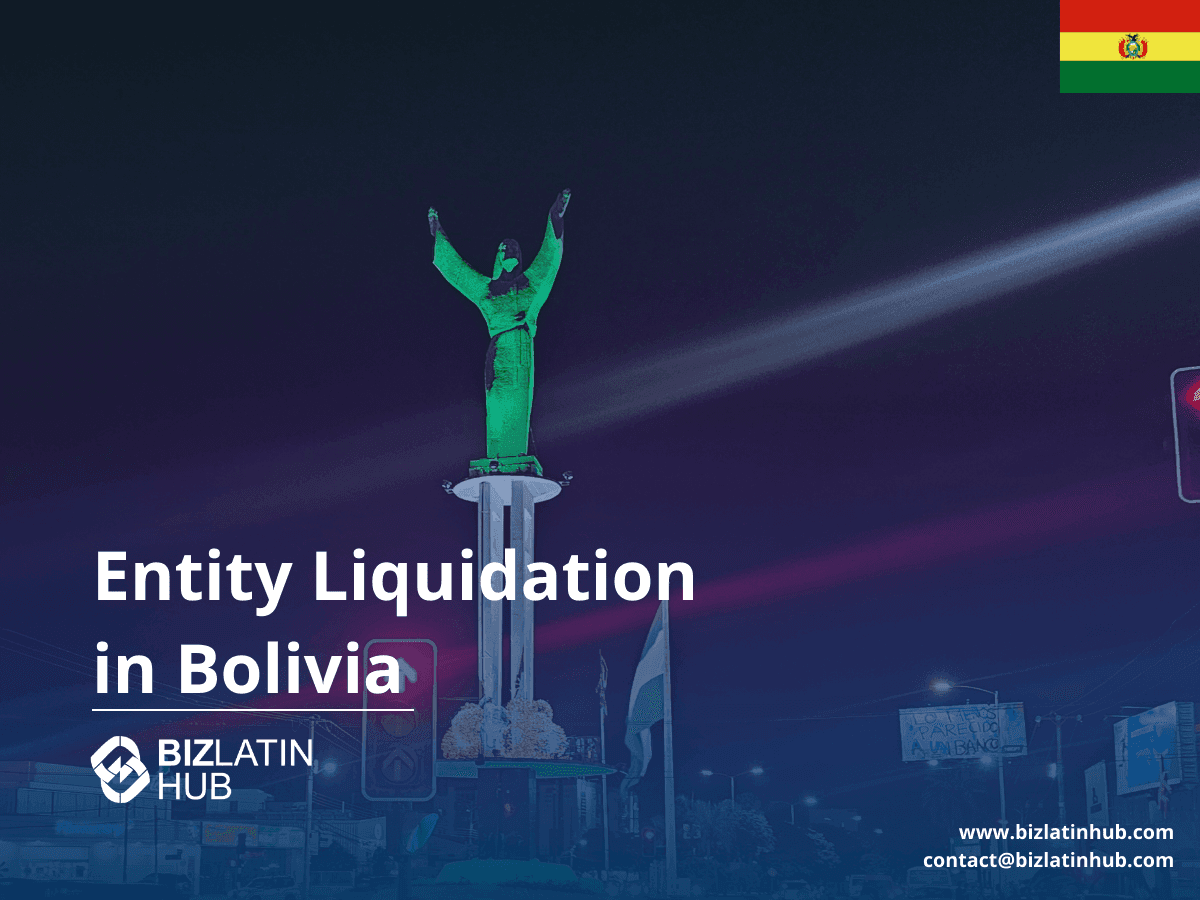 How Can You Liquidate a Company in Bolivia?