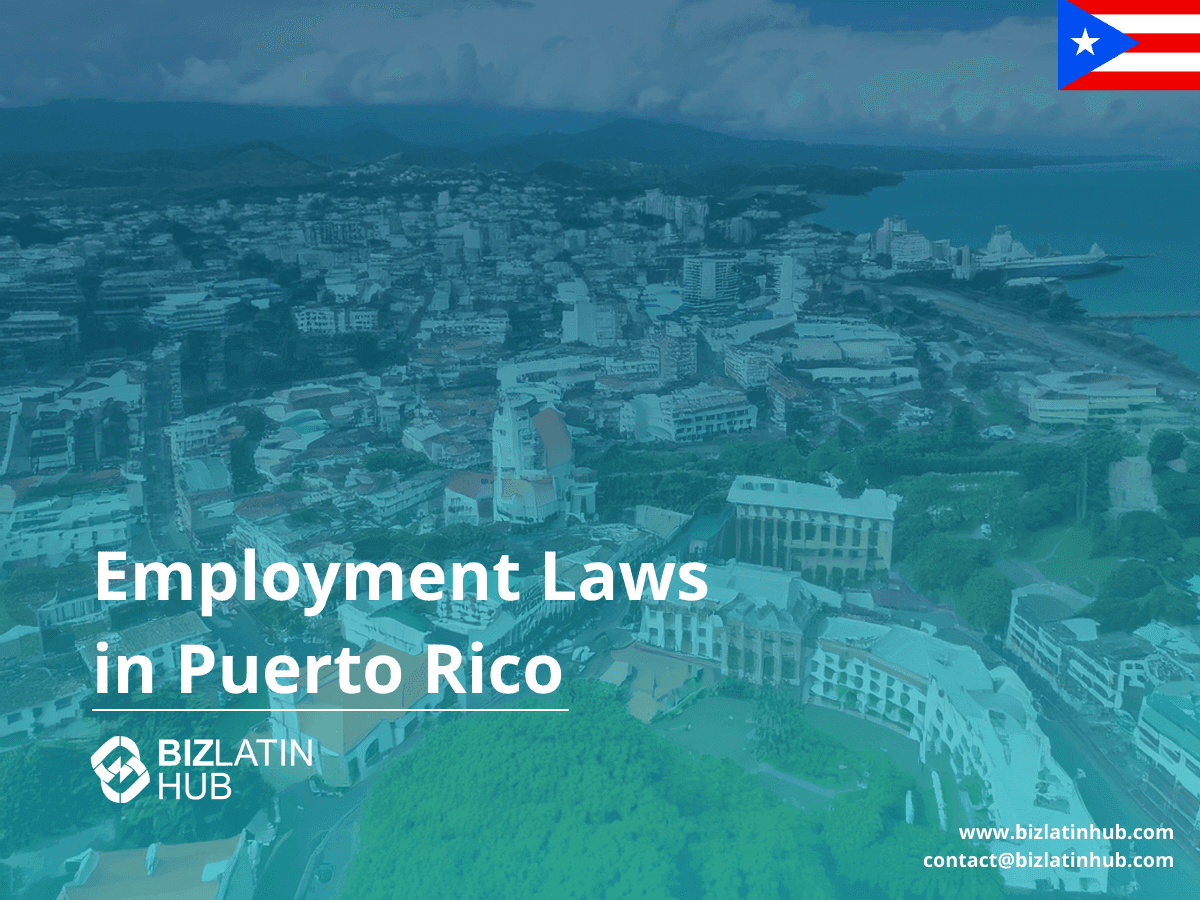 Employment laws in Puerto Rico: A guide