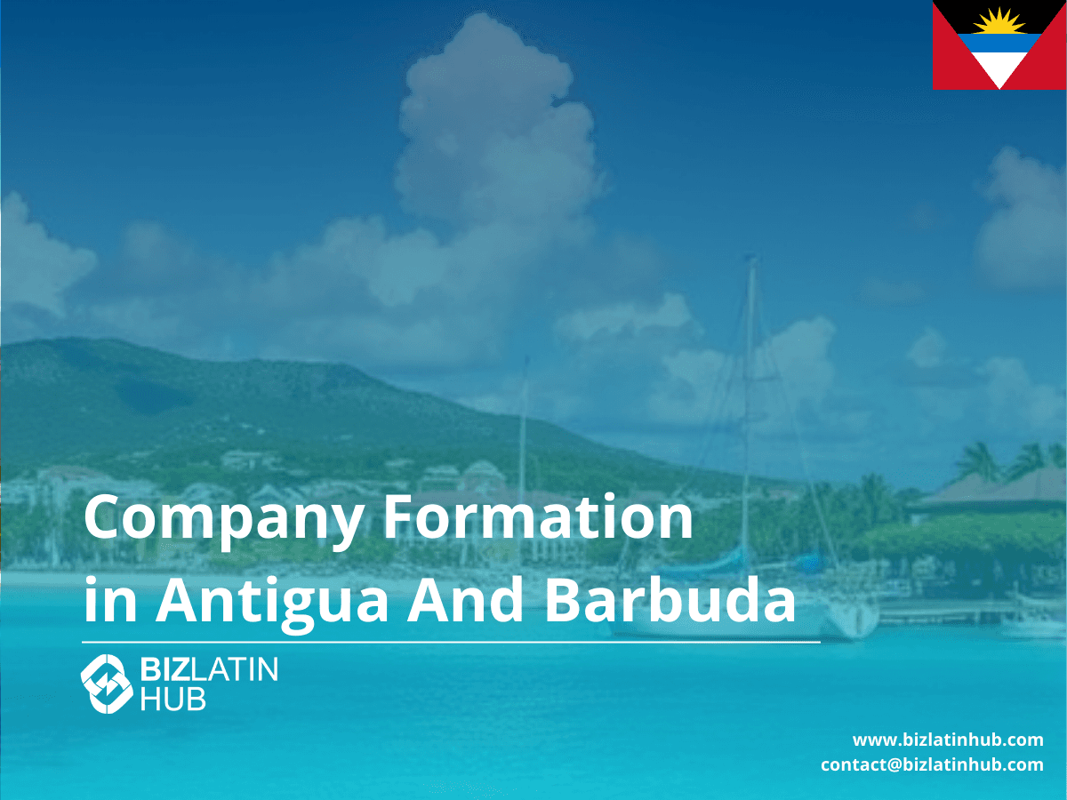 Form a Company in Antigua and Barbuda: A Guide