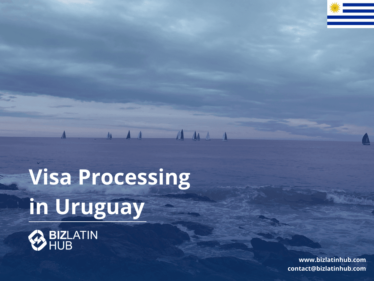 A Guide to Obtaining Residency in Uruguay