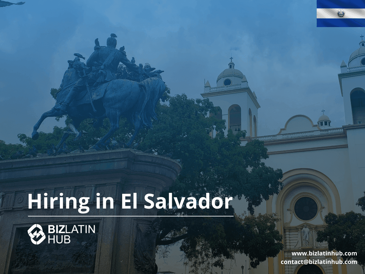 2025 Hiring Trends in El Salvador – Recruitment, EOR & Entity Setup Services