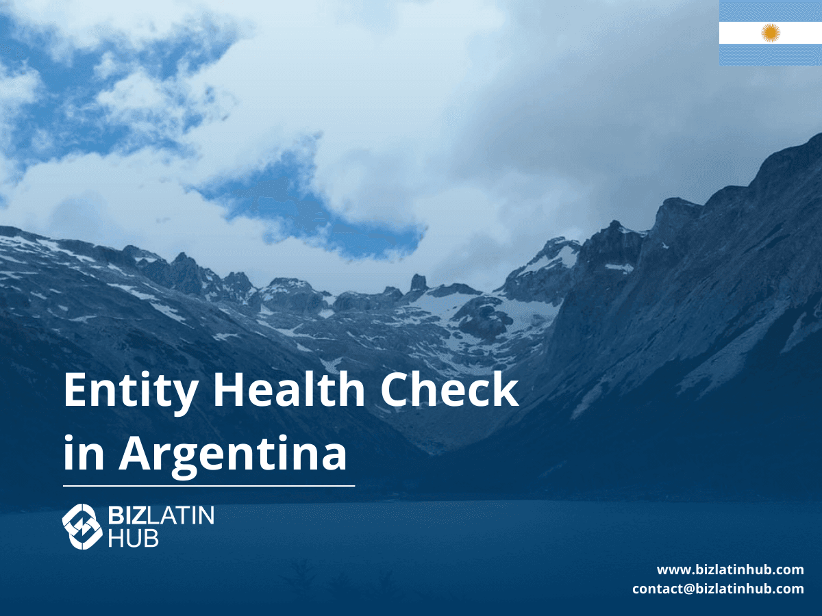 A Guide to an Entity Health Check in Argentina