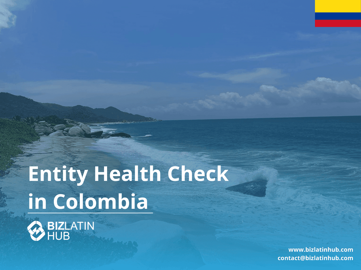 A Guide to an Entity Health Check in Colombia
