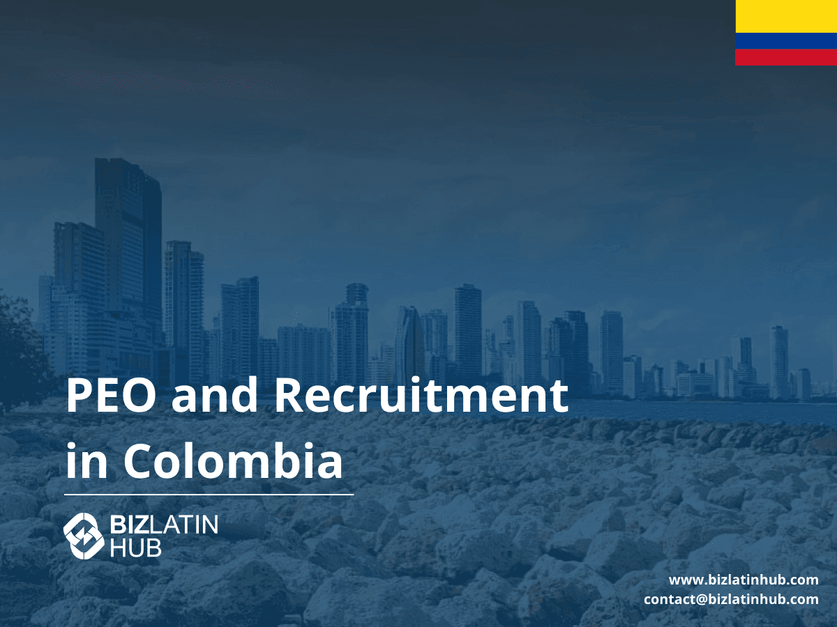 A Guide to PEO and EOR Services in Colombia