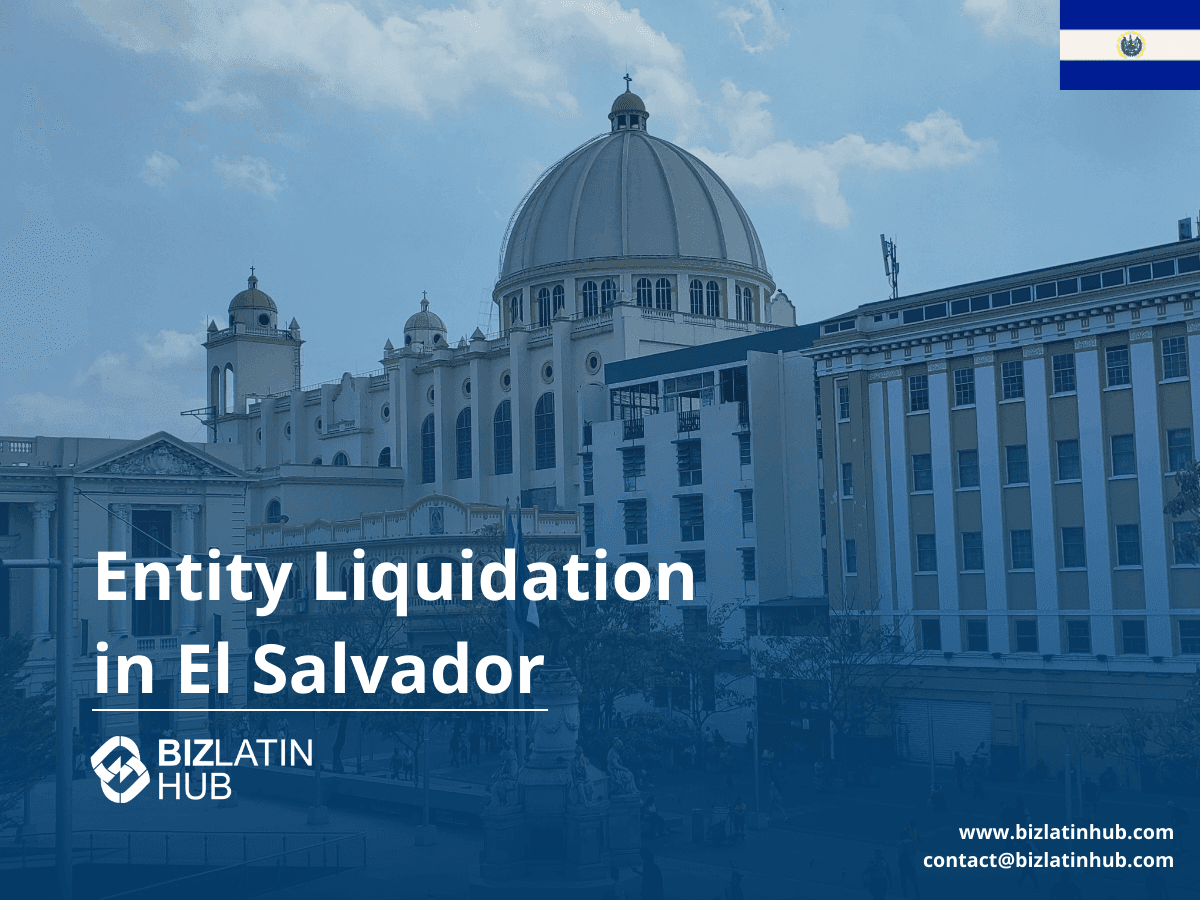 A Guide to Company Liquidation in El Salvador