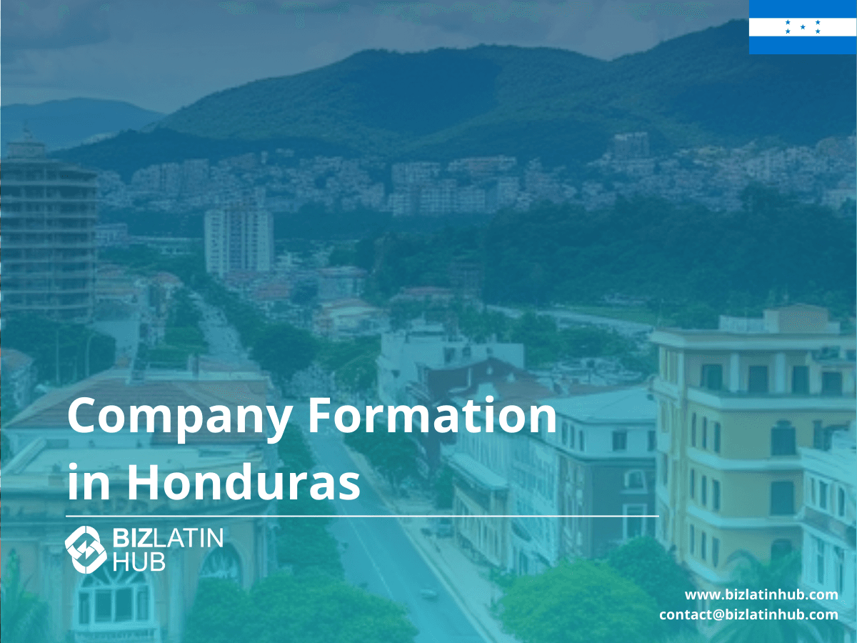 Company Formation in Honduras: A Step-by-Step Guide