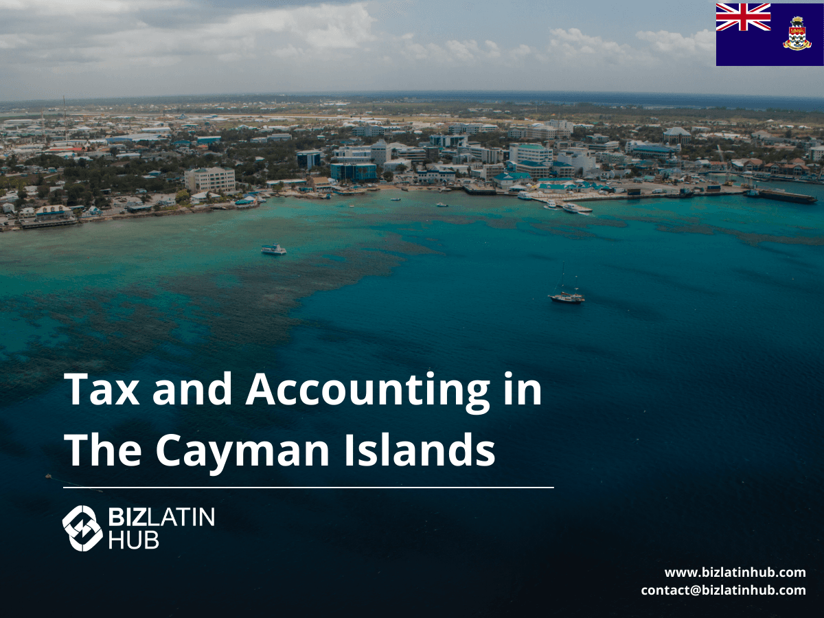 Cayman Islands Tax and Accounting: A Guide for Business