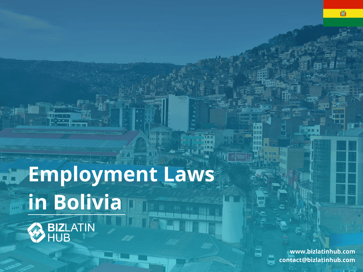 How do Bolivia’s labor laws work?