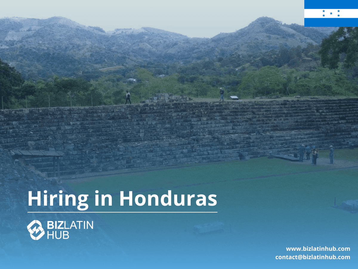 A Guide to Hiring Employees in Honduras