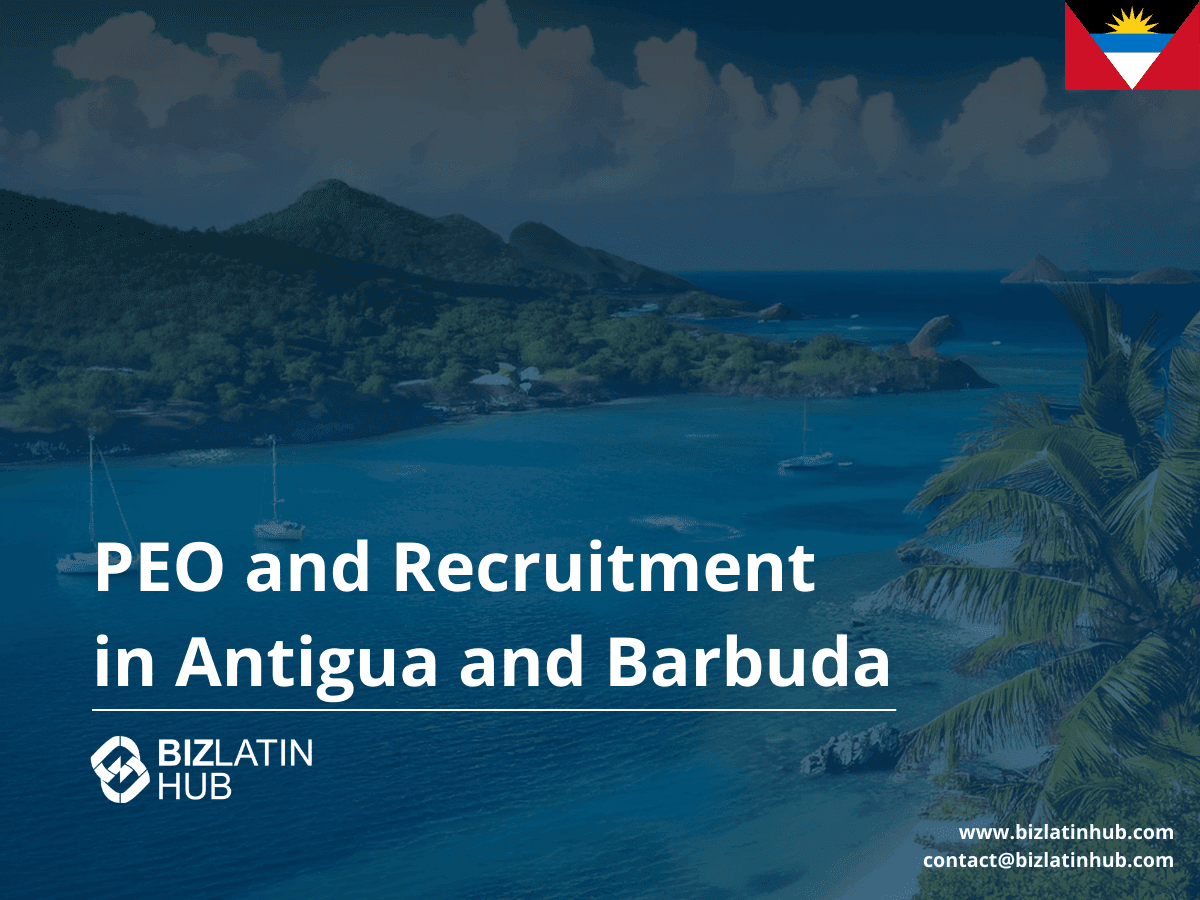 A Guide to PEO and EOR Services in Antigua and Barbuda