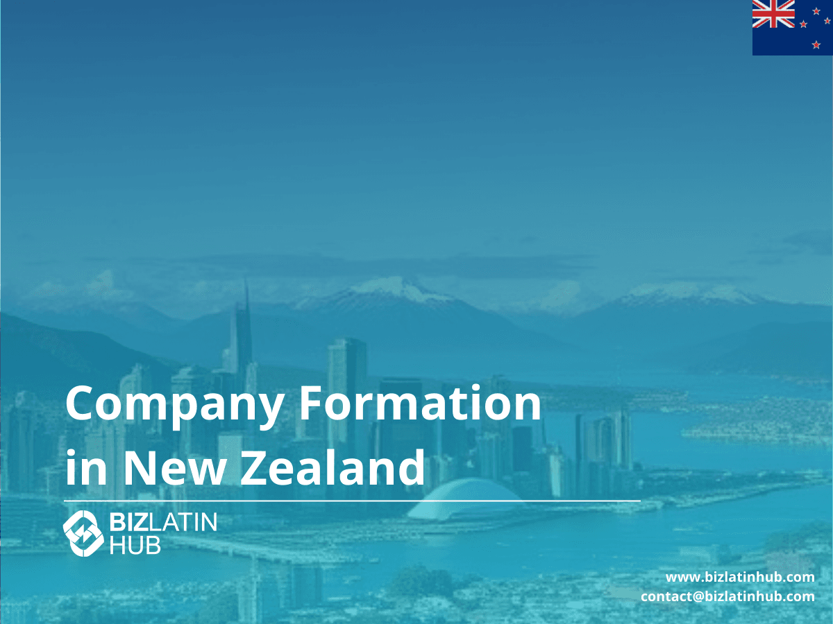 Form a Company in New Zealand: A Step-by-Step Guide