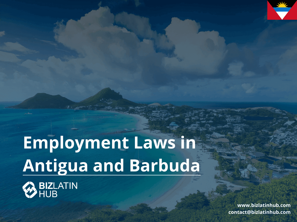 Employment Law in Antigua and Barbuda: What Employers Need to Know