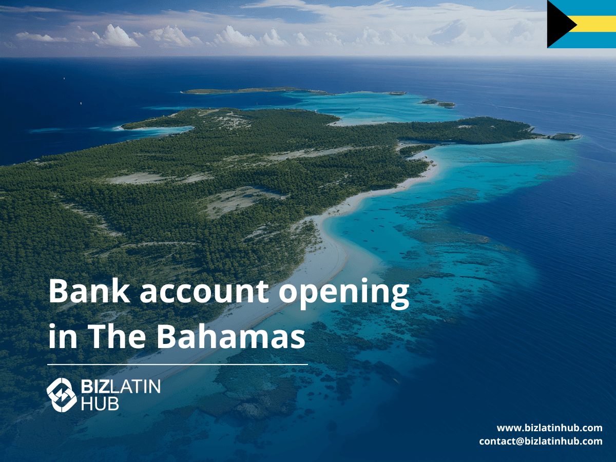 A Guide to Opening a Corporate Bank Account in the Bahamas