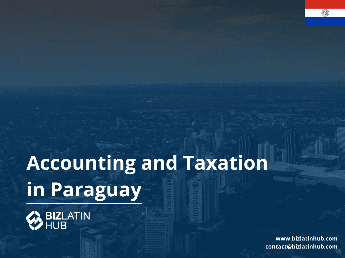 Tax Declaration in Paraguay: A Corporate Guide