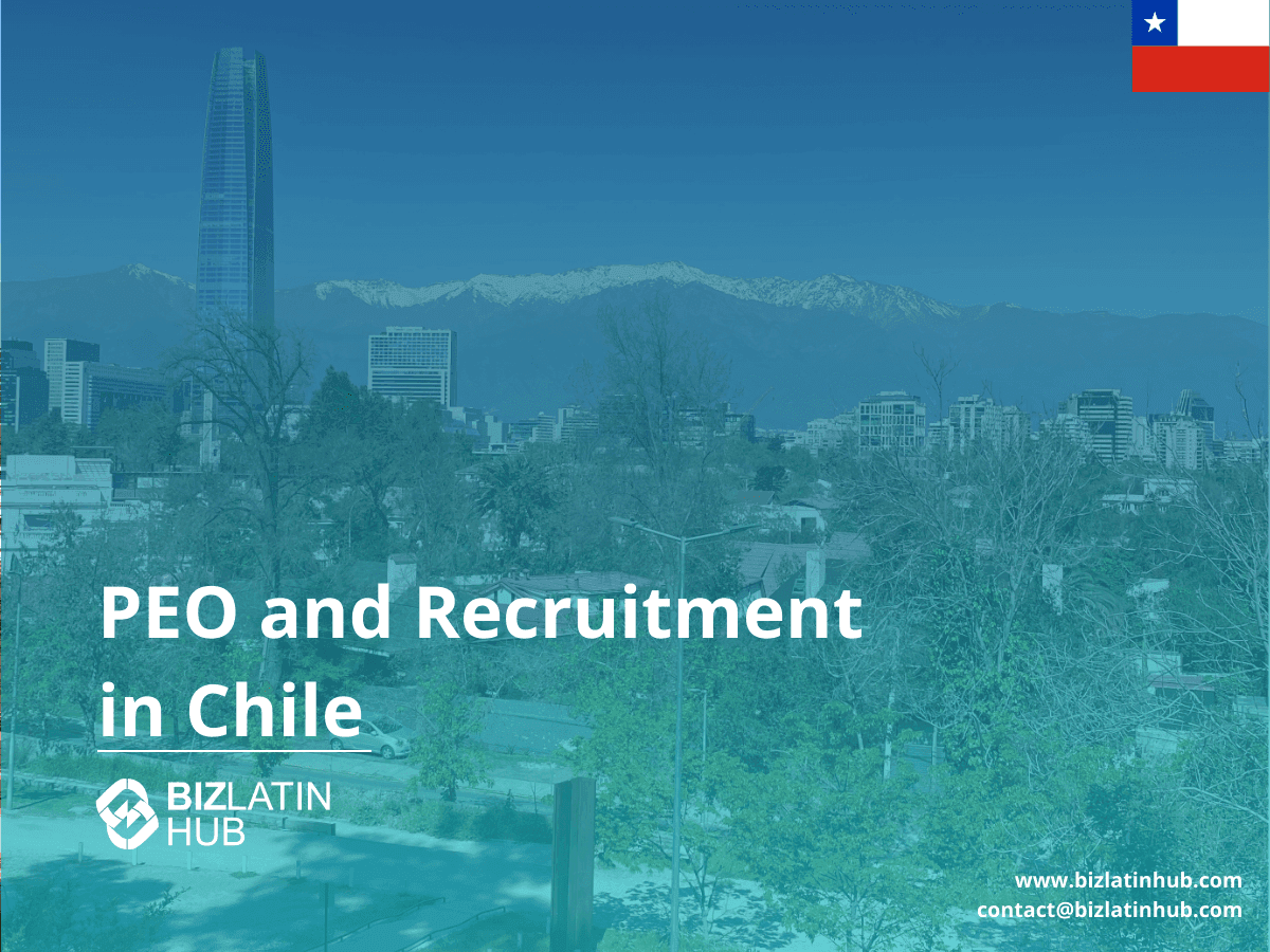 A Guide to PEO and EOR Services in Chile