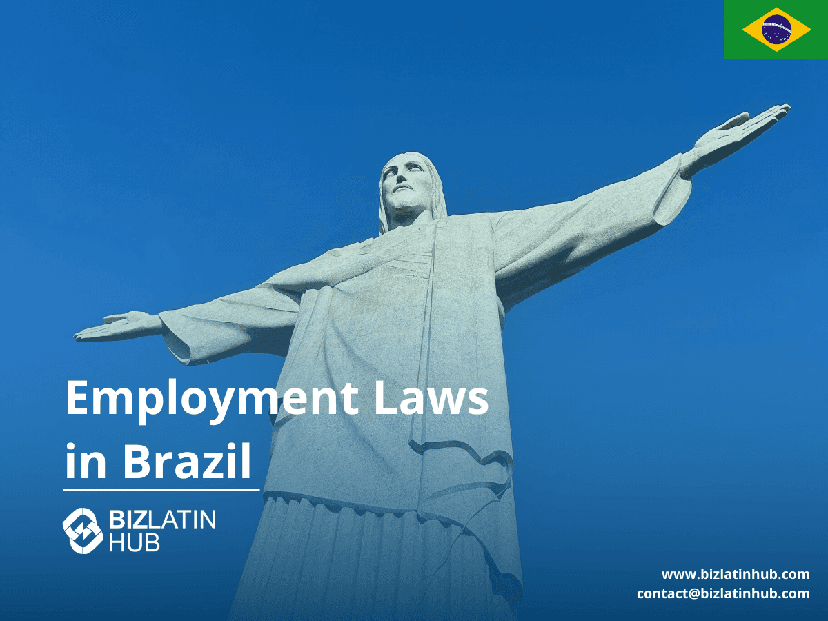 Employment & Labor Law in Brazil: Key Regulations and Obligations (2025)