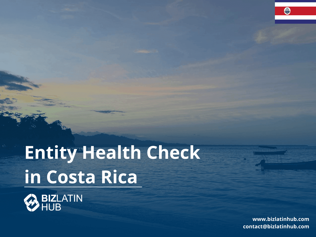A Guide to an Entity Health Check in Costa Rica