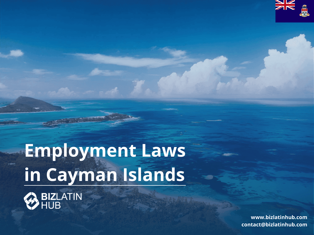 Comprehensive Overview of Labor Law in the Cayman Islands