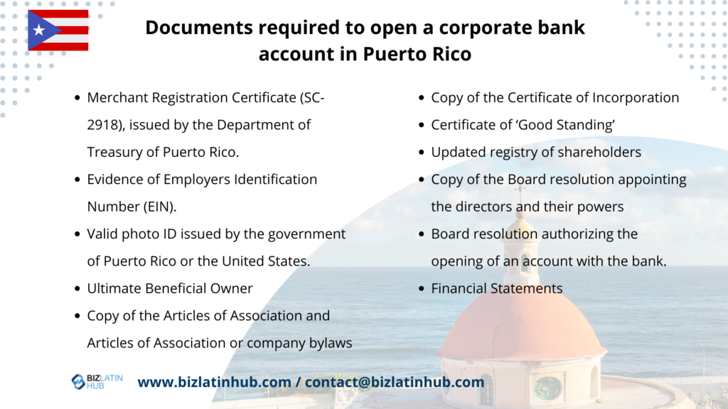 Learn about the documents required to open a corporate bank account in Puerto Rico.