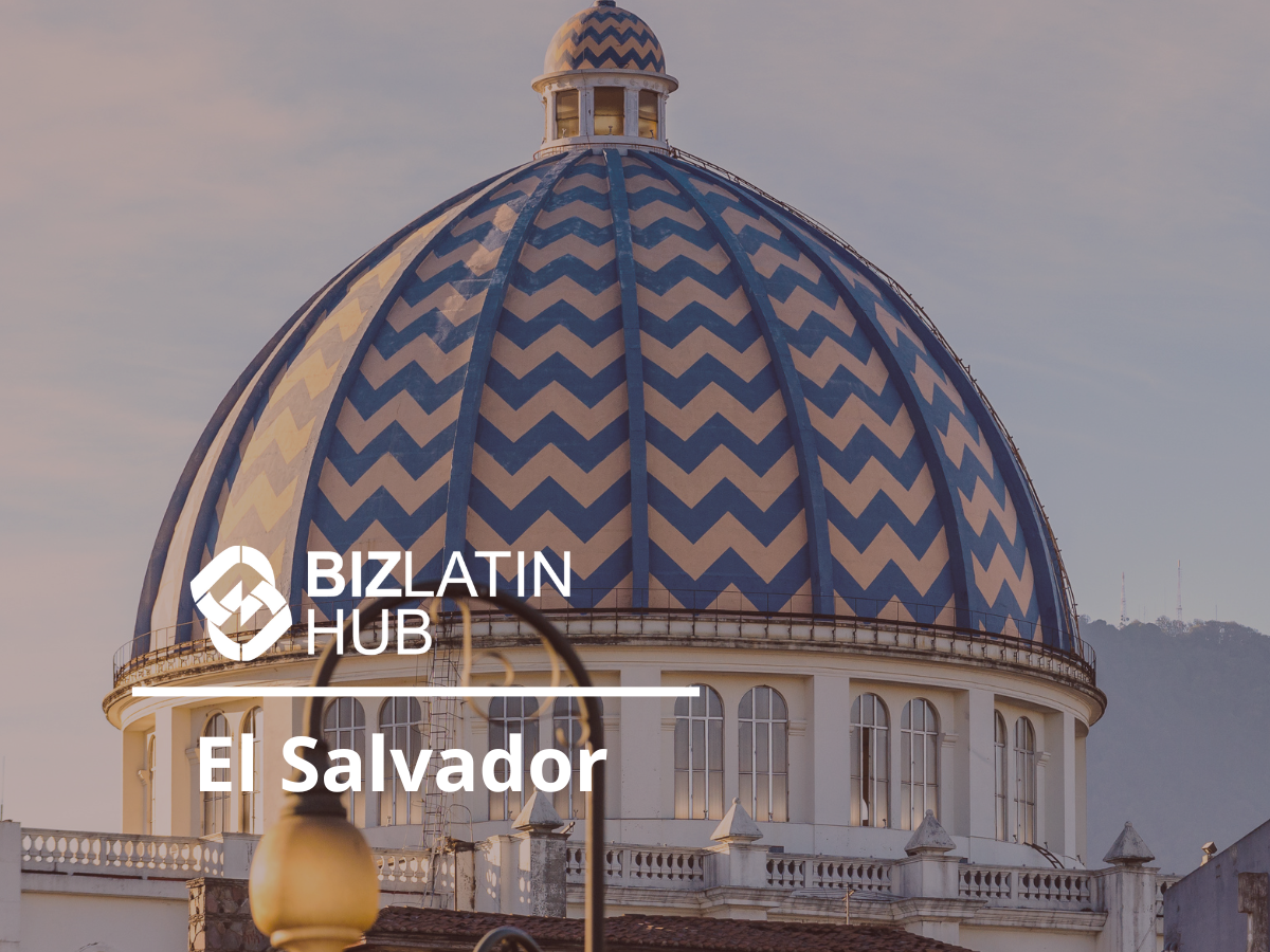Why You Should Start Your Business in El Salvador in 2023