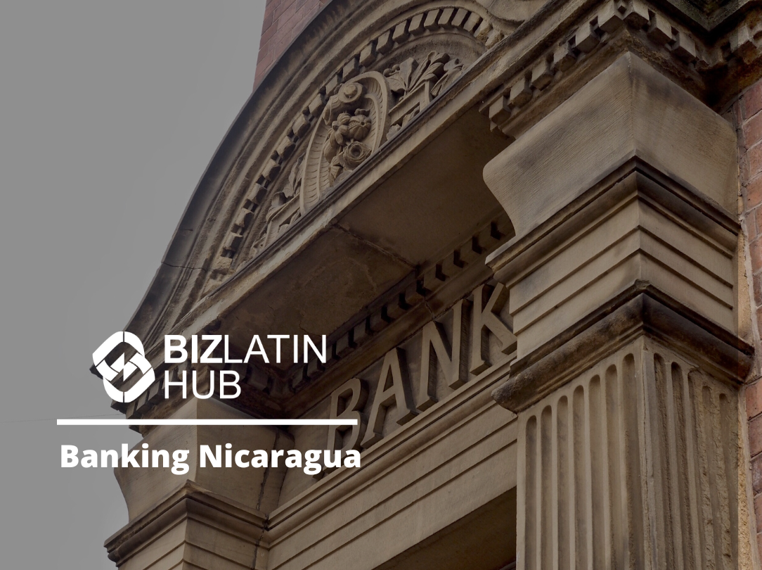 How to Open a Corporate Bank Account in Nicaragua?