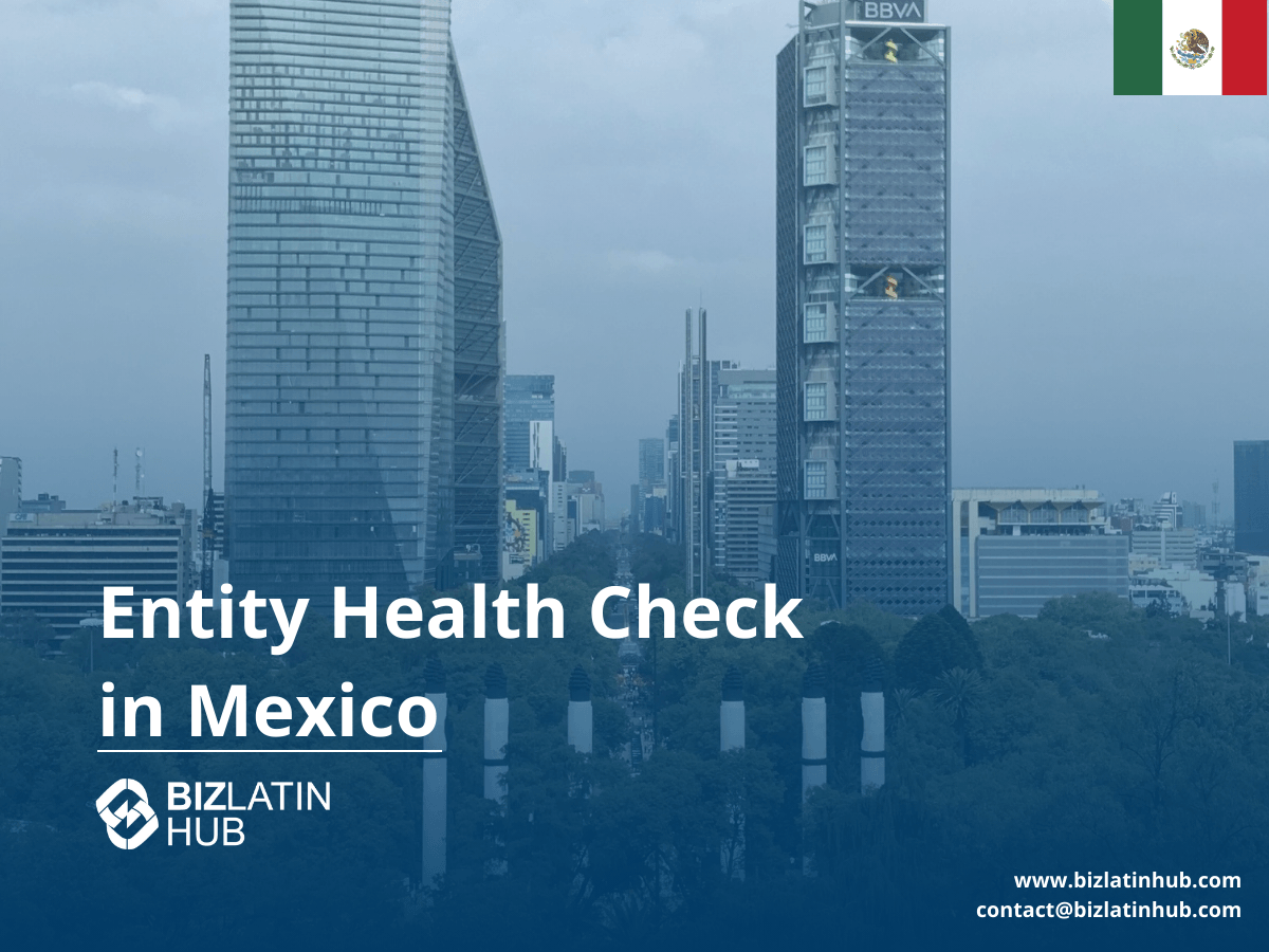 Entity Health Check in Mexico: A Corporate Compliance Guide